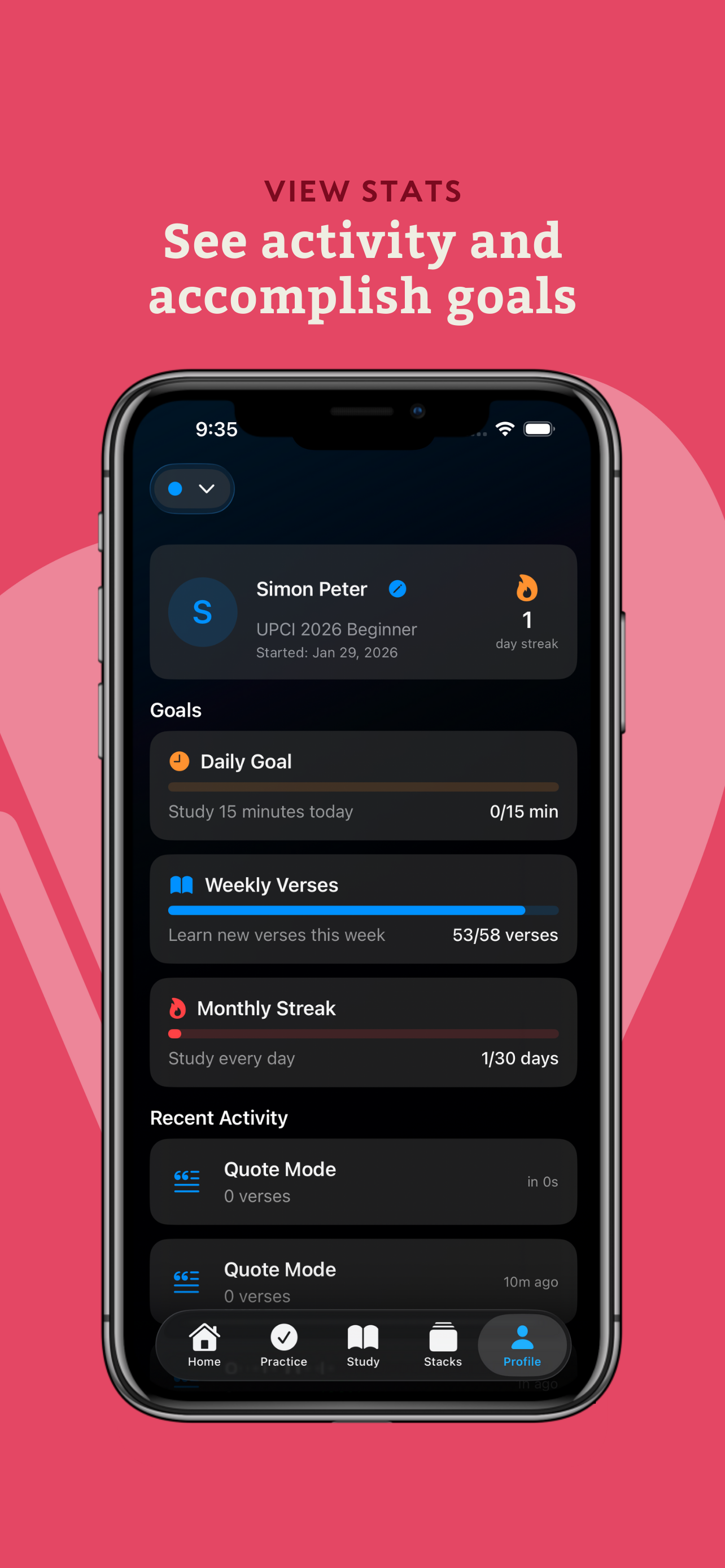 View stats - See activity and accomplish goals