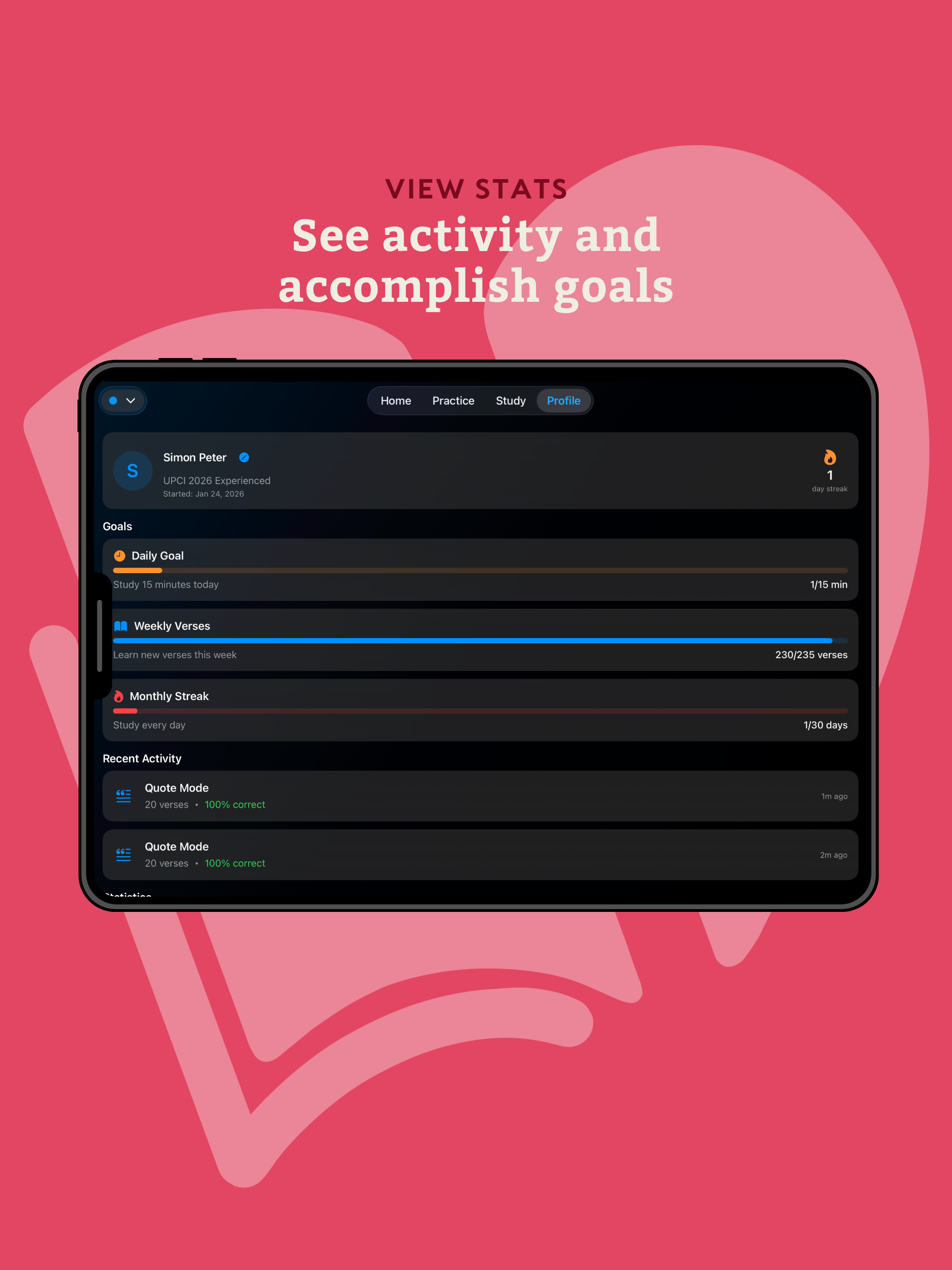 View stats - See activity and accomplish goals